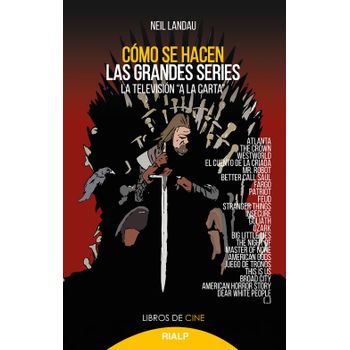 Cómo Se Hacen Las Grandes Series