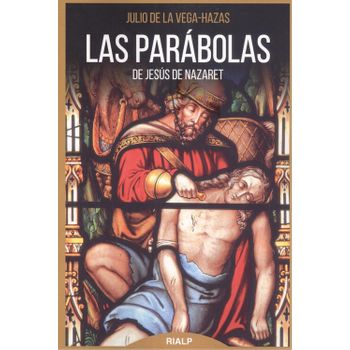 Las Parábolas De Jesús De Nazaret