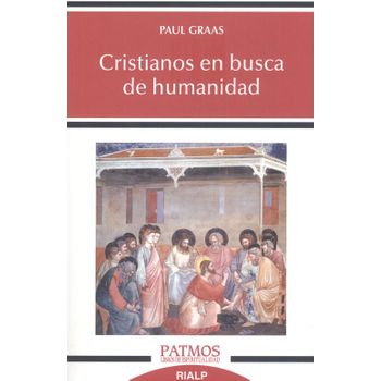 Cristianos En Busca De Humanidad