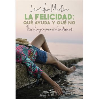 La Felicidad:que Ayuda Y Que No