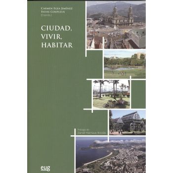 Ciudad, Vivir, Habitar - Ville, Habitat, Habiter