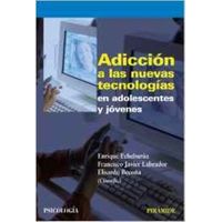 Adiccion Nuevas Tecnologias Adolescentes Y Jovenes