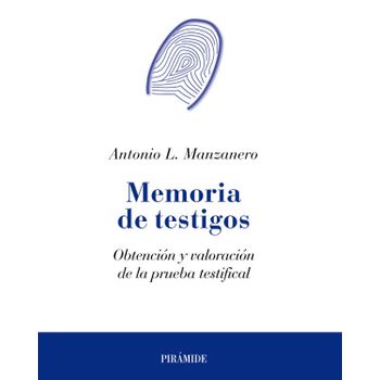 Memoria De Testigos:obtencion Y Valoracion.(psicologia)