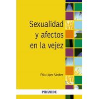 Sexualidad Y Afectos En La Vejez.(psicologia)