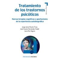 Tratamiento Trastornos Psicoticos.(manuales Practicos)