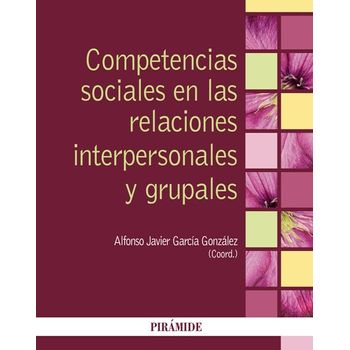 Competencias Sociales Relaciones Interpersonales Y Grupales