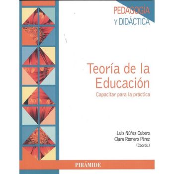 Teoria De La Educacion.(pedagogia Y Didactica)