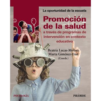 Promoción De La Salud A Travès De Programas De Intervención En Contexto Educativo