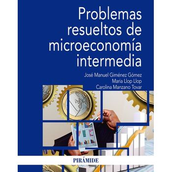 Problemas Resueltos De Microeconomía Intermedia