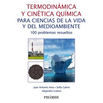 Termodinámica Y Cinética Química Para Ciencias De La Vida Y Del Medioambiente