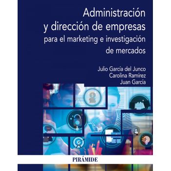 Administración Y Dirección De Empresas Para El Marketing E Investigación De Mercados