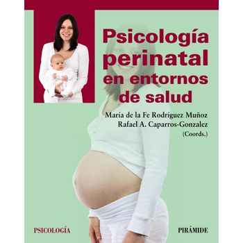 Psicología Perinatal En Entornos De Salud