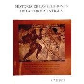 Historia De Las Religiones De La Europa Antigua