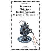 La Gaviota; El Tío Vania; Las Tres Hermanas; El Jardín De Los Cerezos