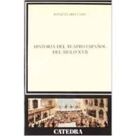 Historia Del Teatro Español Del S.xvii.(crit.est.literarios)