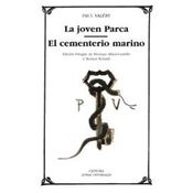 La Joven Parca; El Cementerio Marino