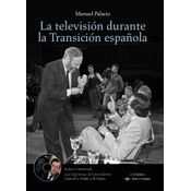 La Televisión Durante La Transición Española