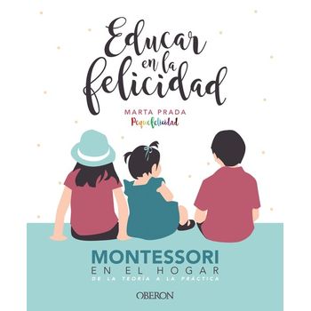 Educar En La Felicidad