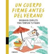 Un Cuerpo Firme Antes Del Verano