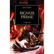 La Herejía De Horus 21. Signus Prime : El Ángel Caído