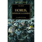 La Herejía De Horus 1. Horus, Señor De La Guerra : Las Semillas De La Herejía