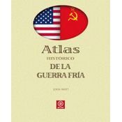 Atlas Histórico De La Guerra Fría