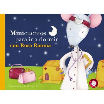 Minicuentos Para Ir A Dormir Con Rosa Ratona