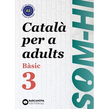 Basic 3. Català Per Adults. Som-hi! 2019