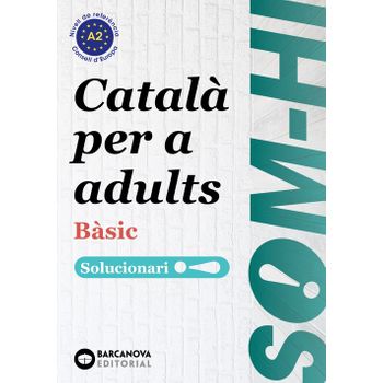 Basic Solucionari. Català Per Adults. Som-hi! 2019