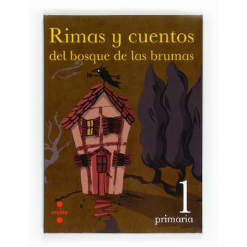 (11).antologia 1r.prim.(rimas Cuentos Bosque De Brumas)