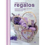 Crea Tus Propios Regalos: Scrapbooking, Furoshiki Y Otras Originales Técnicas Para Envolver Y Presentar Regalos