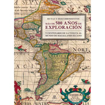 Mas De 500 Años De Exploracion-rutas Y Descubrimientos