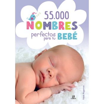 55.000 Nombres Perfectos Para Tu Bebè