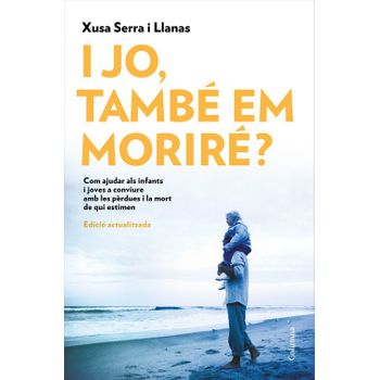 I Jo, També Em Moriré?