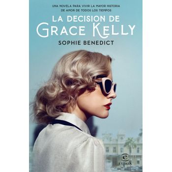 La Decisión De Grace Kelly