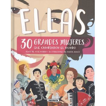 Ellas, 30 Grandes Mujeres Que Cambiaron La Historia