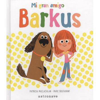 Mi Gran Amigo Barkus