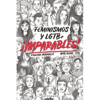 ¡imparables! Feminismos Y Lgtb +