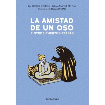 La Amistad De Un Oso Y Otros Cuentos Persas