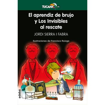 Aprendiz Brujo Y Los Invisibles Al Rescate