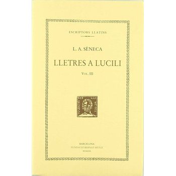 Lletres A Lucili, Vol. Iii: Llibres X-xv