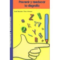 Prevenir Y Reeducar La Disgrafia