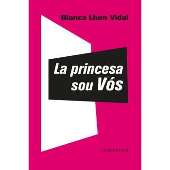 La Princesa Sou Vós