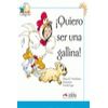 ¡quiero Ser Una Gallina!