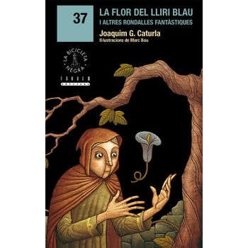 La Flor Del Lliri Blau I Altres Rondalles Fantàstiques