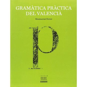 Gramàtica Pràctica Del Valencià