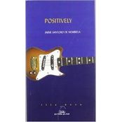 Positively. Un Encontro Casual