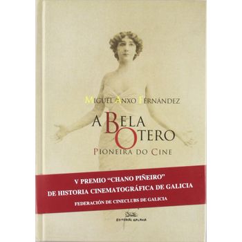 A Bela Otero, Pioneira Do Cine