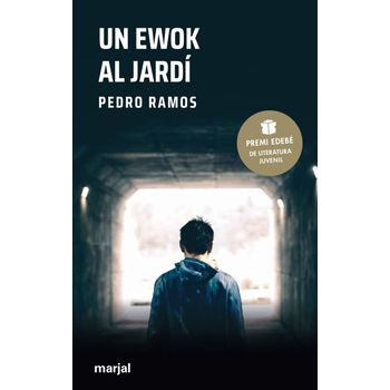 Un Ewok Al Jardí (premi Edebé De Literatura Juvenil 2022)