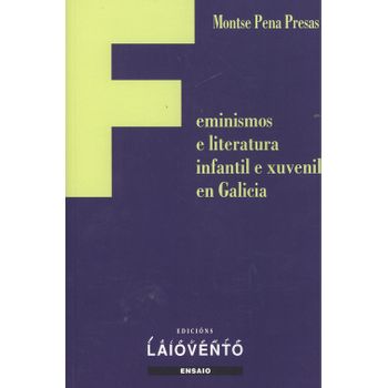 Feminismos E Literatura Infantil E Xuvenil En Galicia